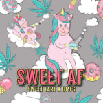 Sweet AF <br> (Sweet Tart x OMFG)